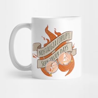 Seek Truer Days - Quote Banner Mug